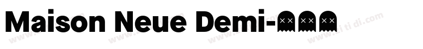 Maison Neue Demi字体转换